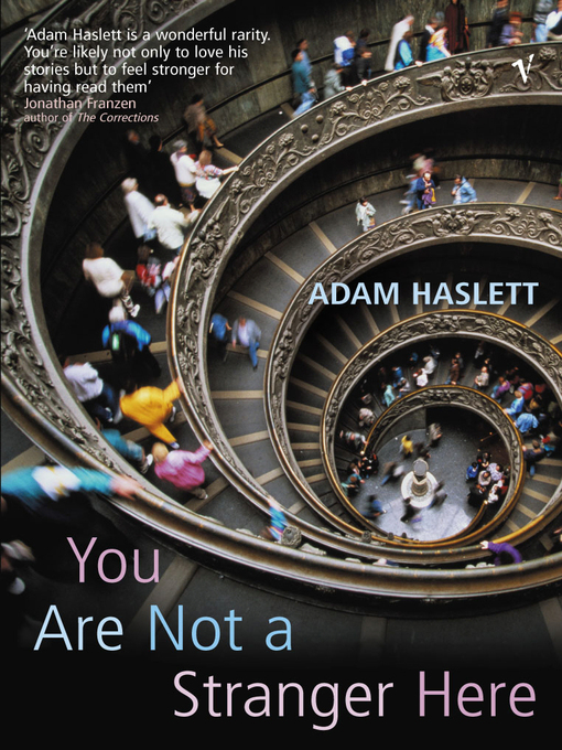 Title details for You Are Not a Stranger Here? by Adam Haslett - Available